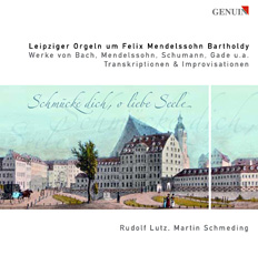 CD album cover 'Leipziger Orgeln um Felix Mendelssohn Bartholdy' (GEN 89152) with Rudolf Lutz, Martin Schmeding