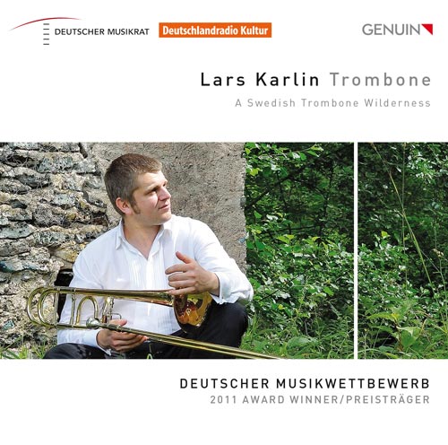 CD album cover 'A Swedish Trombone Wilderness / Lars Karlin – Posaune' (GEN 15337) with Trombone Unit Hannover ...