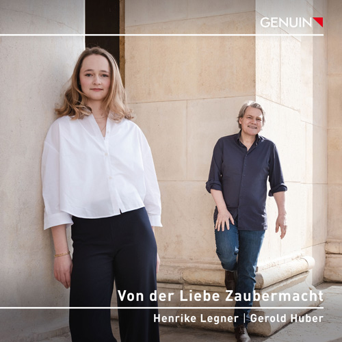 CD album cover 'Von der Liebe Zaubermacht' (GEN 25946) with Gerold Huber, Henrike Legner