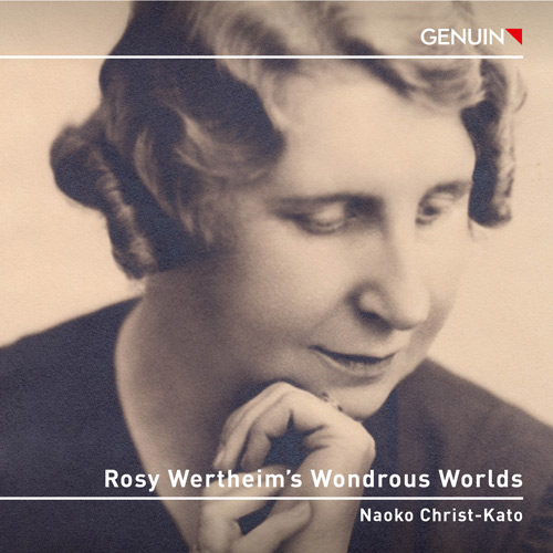 CD album cover 'Rosy Wertheim’s Wondrous Worlds' (GEN 25932) with Naoko Christ-Kato